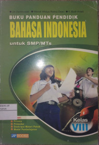 Image of BUKU PANDUAN PENDIDIK BAHASA INDONESIA UNTUK SMP/MTs KELAS VIII