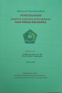 Image of MAKALAH TINJAUAN ILMIAH : PENCEGAHAN BAHAYA NARKOBA BAGI REMAJA DAN PERAN KELUARGA